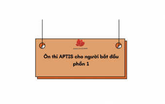 Ôn thi APTIS cho người bắt đầu phần 1