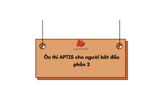 Ôn thi APTIS cho người bắt đầu phần 2